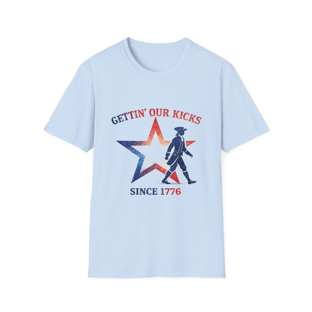 Gettin Our Kicks Since 1776 T-Shirt