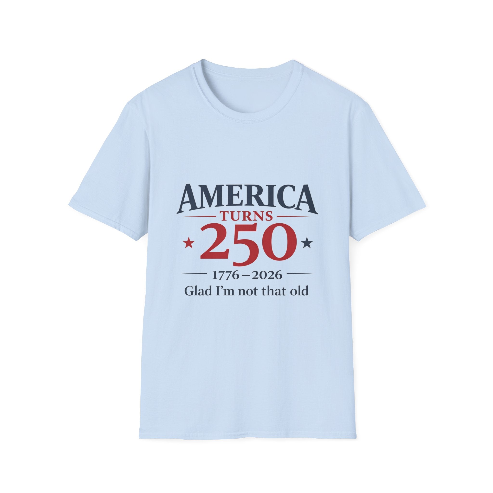America Is 250 T-Shirt — Funny Patriotic 250th Birthday Tee