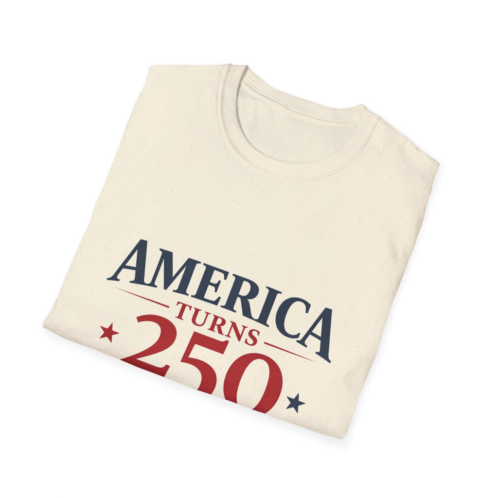 America Is 250 T-Shirt — Funny Patriotic 250th Birthday Tee