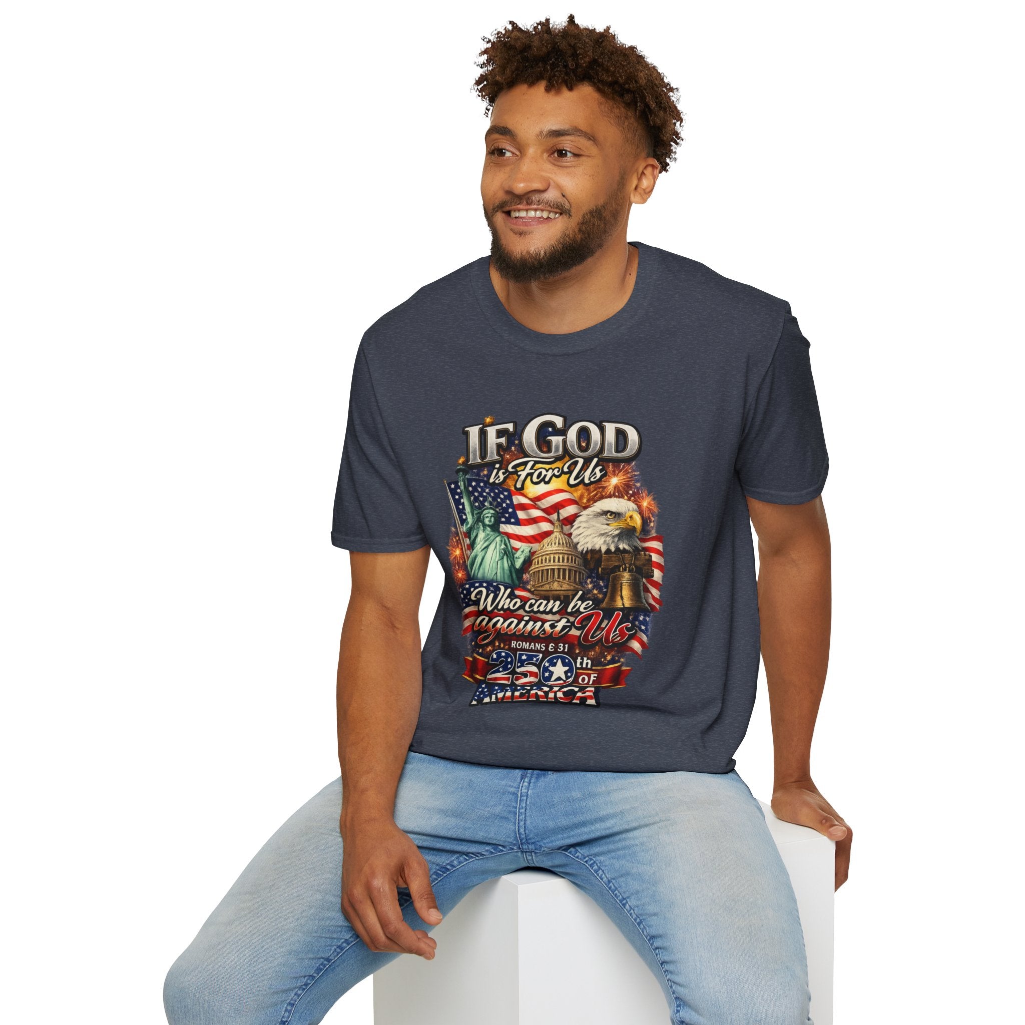 Patriotic 'If God Is For Us' T-Shirt — 250th America Celebration