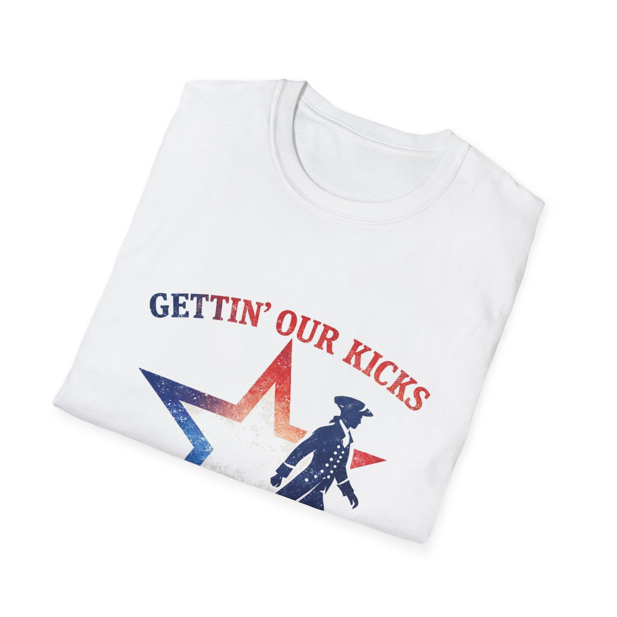 Gettin Our Kicks Since 1776 T-Shirt