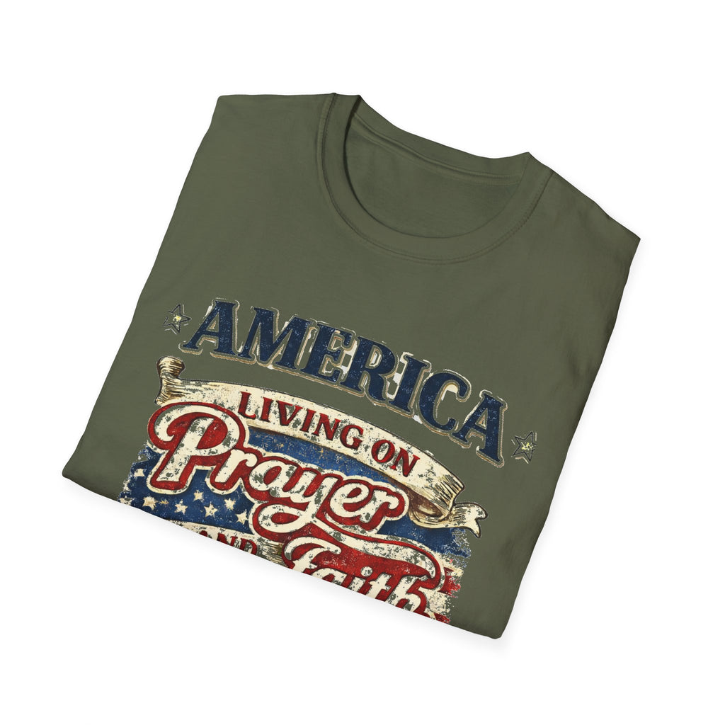 America Living on Prayer and Faith Unisex Softstyle T-Shirt