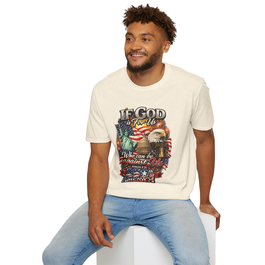 Patriotic 'If God Is For Us' T-Shirt — 250th America Celebration