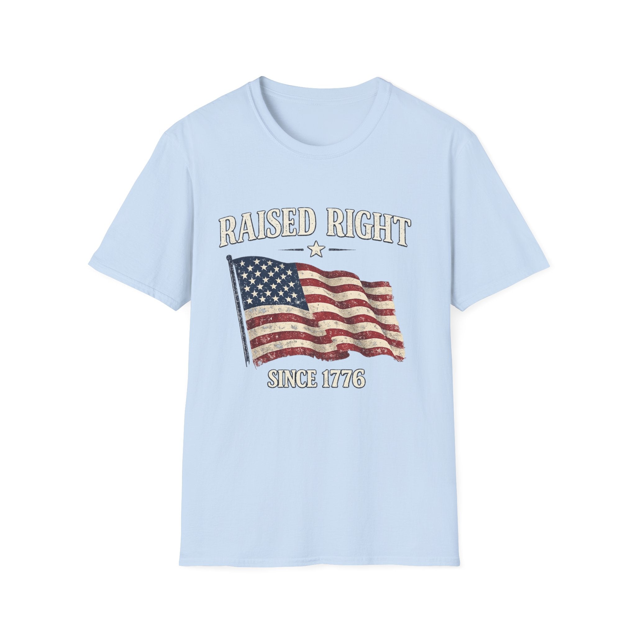 Raised Right Flag T-Shirt — American Flag "Since 1776" Patriotic Tee