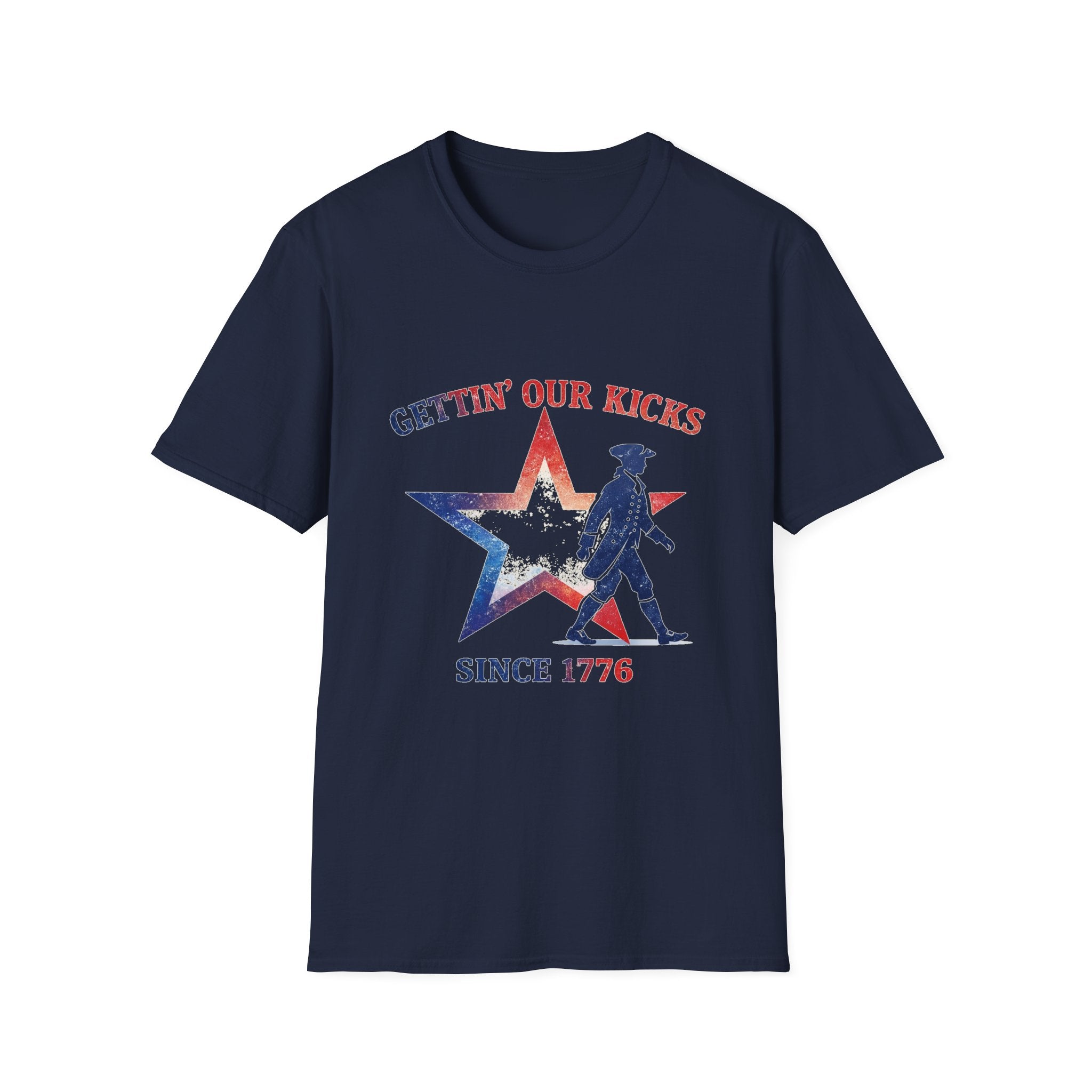 Gettin Our Kicks Since 1776 T-Shirt