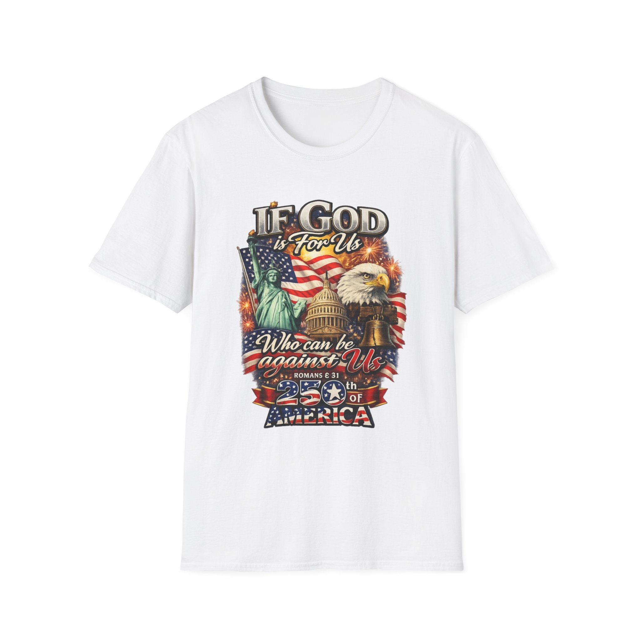 Patriotic 'If God Is For Us' T-Shirt — 250th America Celebration