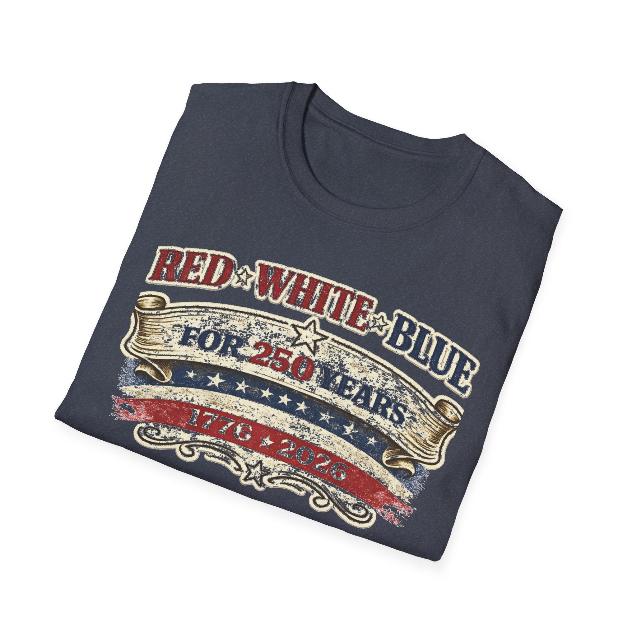 250 Years Red White and Blue T-Shirt — Patriotic Anniversary Tee