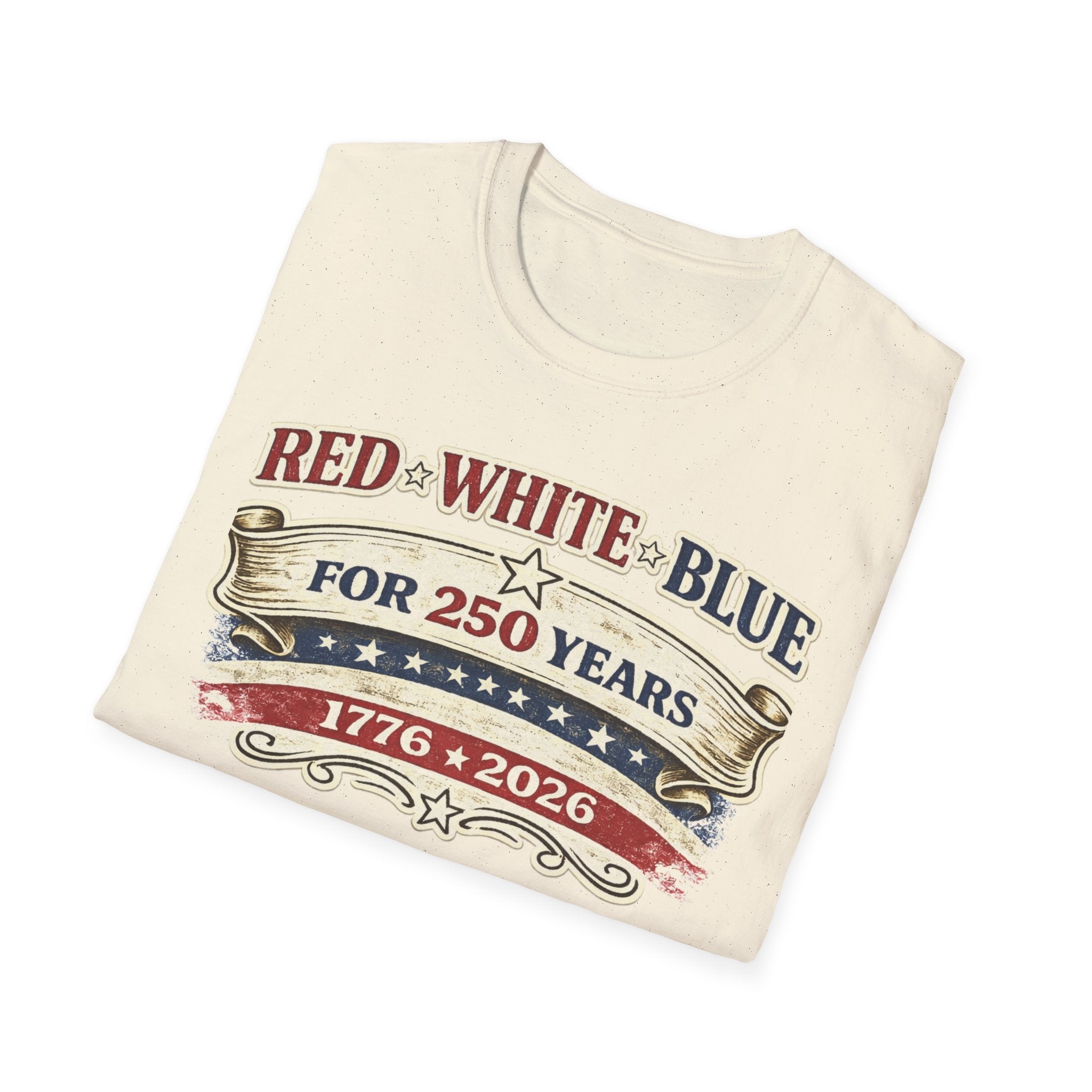 250 Years Red White and Blue T-Shirt — Patriotic Anniversary Tee