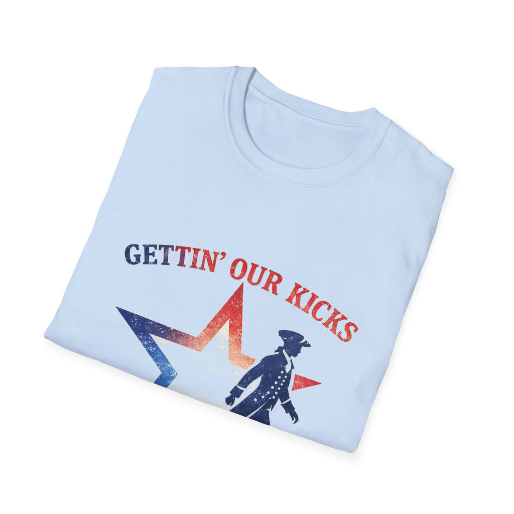 Gettin Our Kicks Since 1776 T-Shirt