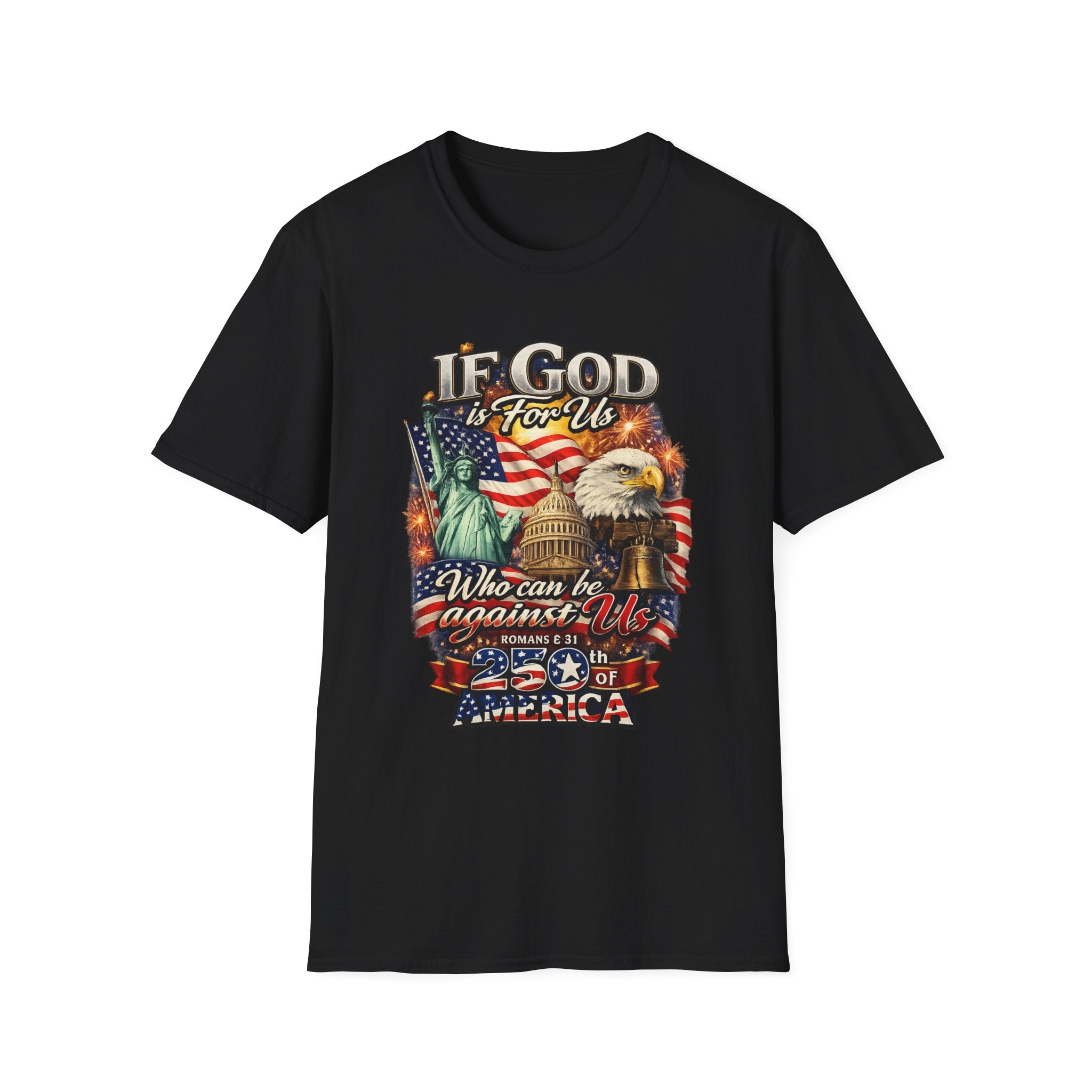 Patriotic 'If God Is For Us' T-Shirt — 250th America Celebration