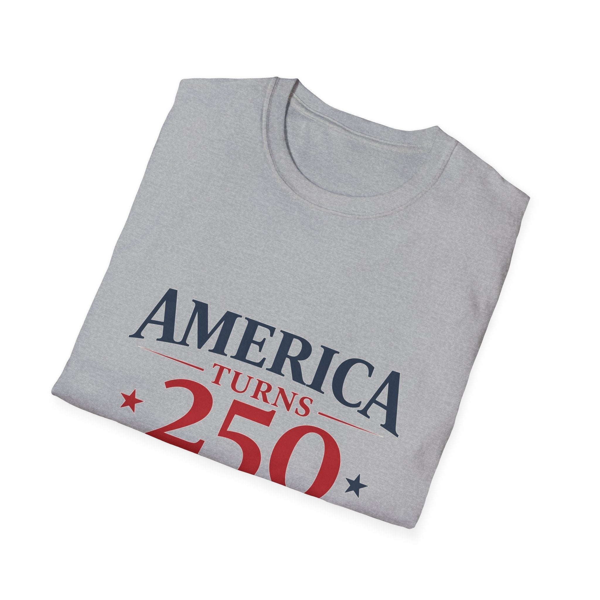 America Is 250 T-Shirt — Funny Patriotic 250th Birthday Tee