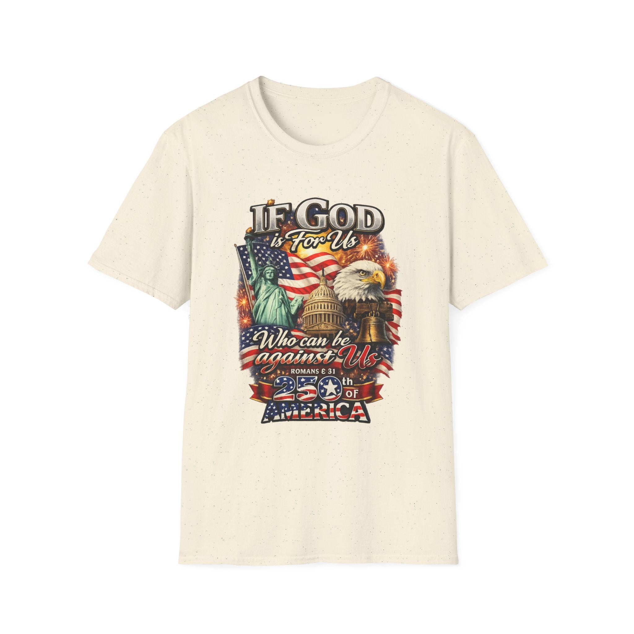 Patriotic 'If God Is For Us' T-Shirt — 250th America Celebration