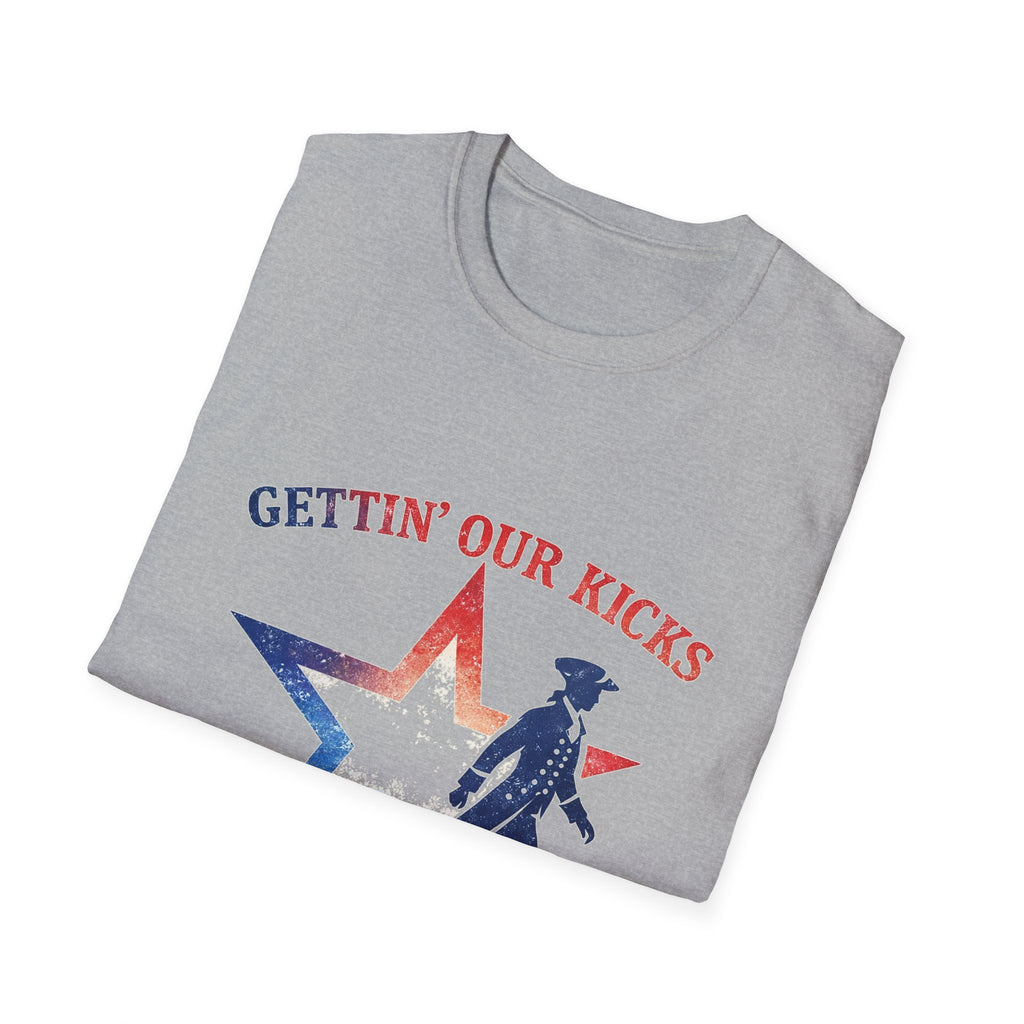 Gettin Our Kicks Since 1776 T-Shirt