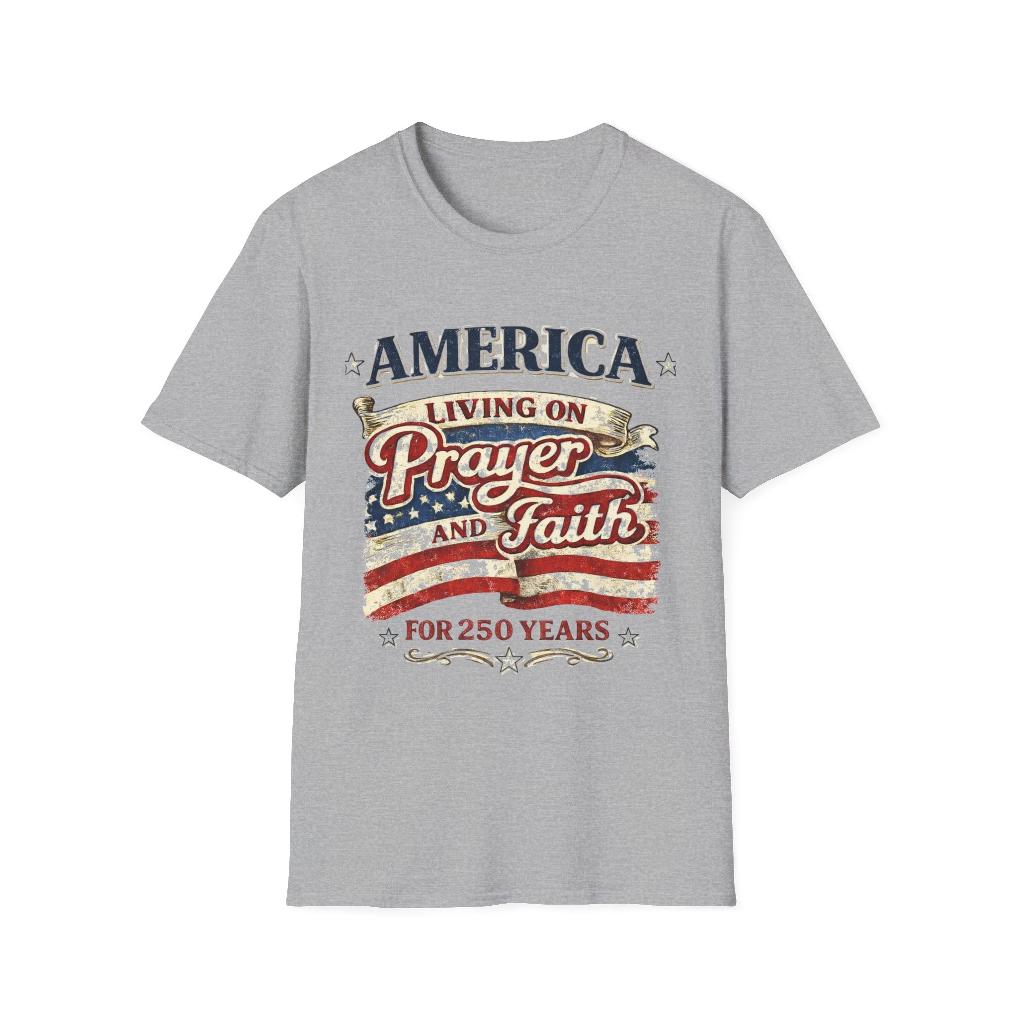 America Living on Prayer and Faith Unisex Softstyle T-Shirt